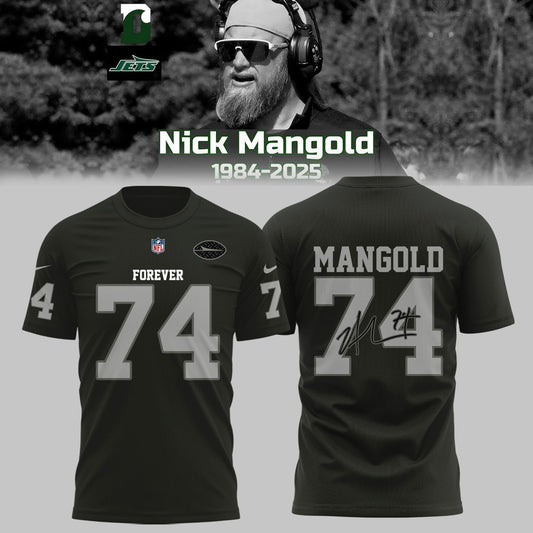 Rest In Peace “ Forever 74 Nick Mangold Shirt