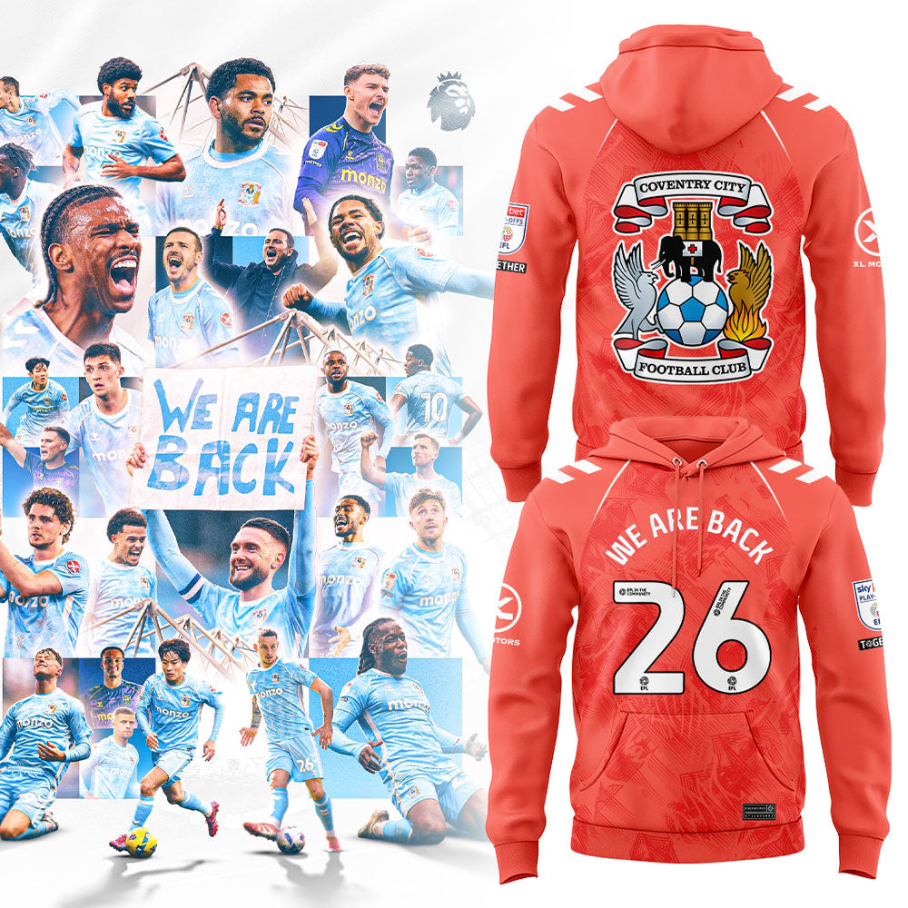 Coventry City WE ARE PREMIER LEAGUE Limited Edition Hoodie