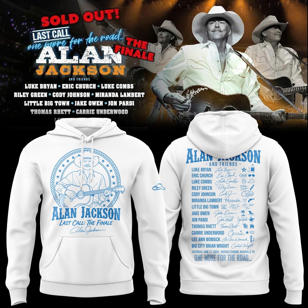 Exclusive Version 2026 Alan Jackson "Last Call... The Finale" Hoodie